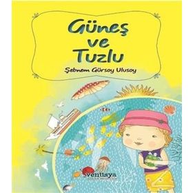 Güneş ve Tuzlu - sebnem gursoy ulusoy