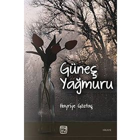 Güneş Yağmuru - Hayriye Göztaş