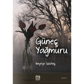 Güneş Yağmuru - Hayriye Göztaş