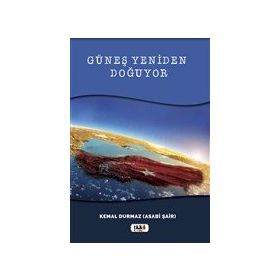 Güneş Yeniden Doğuyor - Kemal Durmaz