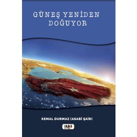 Güneş Yeniden Doğuyor - Kemal Durmaz