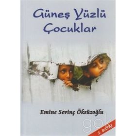 Güneş Yüzlü Çocuklar - Emine Sevinç Öksüzoğlu