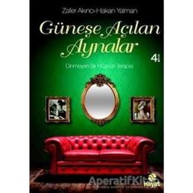 Güneşe Açılan Aynalar - uyg psk uzmani zafer akinci Dr. Hakan Yalman Hakan Yalman