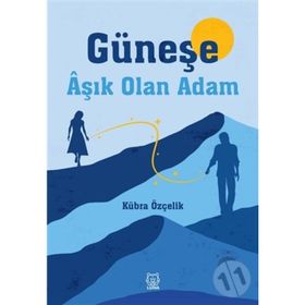 Güneşe Aşık Olan Adam-Luna Yayınları