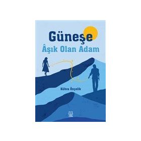 Güneşe Aşık Olan Adam-Luna Yayınları