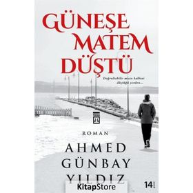 Güneşe Matem Düştü - Ahmed Günbay Yıldız