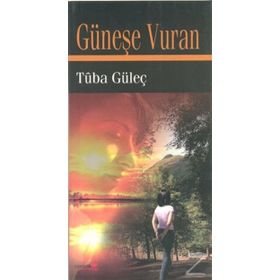 GÜNEŞE VURAN - TUBA GÜLEÇ