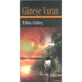 GÜNEŞE VURAN - TUBA GÜLEÇ