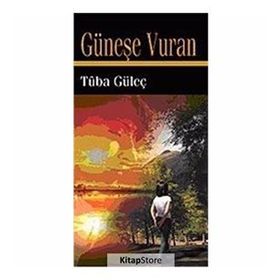 GÜNEŞE VURAN - TUBA GÜLEÇ