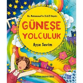 GÜNEŞE YOLCULUK - AYŞE SEVIM