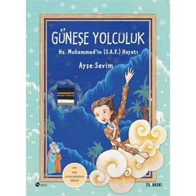 GÜNEŞE YOLCULUK - AYŞE SEVIM