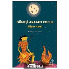 GÜNEŞI ARAYAN ÇOCUK - BILGIN ADALI
