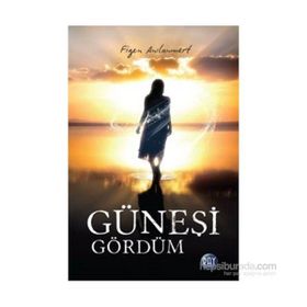 Güneşi Gördüm - Figen Anılanmert