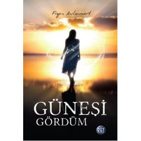Güneşi Gördüm - Figen Anılanmert