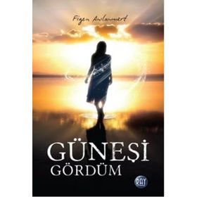 Güneşi Gördüm - Figen Anılanmert