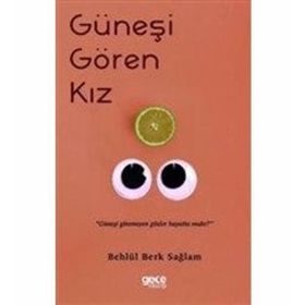 Güneşi Gören Kız - Behlül Berk Sağlam