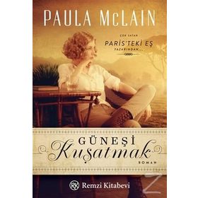 Güneşi Kuşatmak - Paula McLain