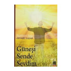 Güneşi Sende Sevdim - Zeynel Yaşar