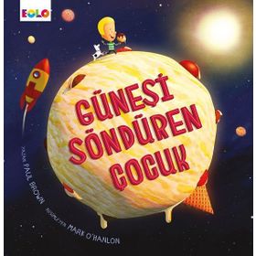 Güneşi Söndüren Çocuk - Paul Brown