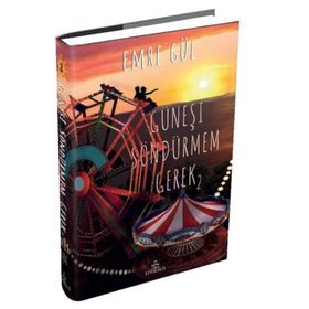 Güneşi Söndürmem Gerek 2 - Emre Gül