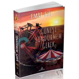 Güneşi Söndürmem Gerek 2 - Emre Gül