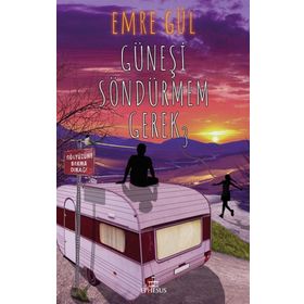 Güneşi Söndürmem Gerek 3 - Emre Gül