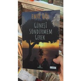 Güneşi Söndürmem Gerek - Emre Gül