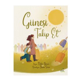 Güneşi Takip Et - Nehir Yarar