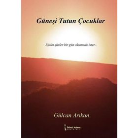 Güneşi Tutun Çocuklar İkinci Adam Yayınları