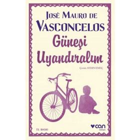 GÜNEŞI UYANDIRALIM - JOSÉ MAURO DE VASCONCELOS