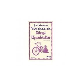 Güneşi Uyandıralım - Vasconcelos