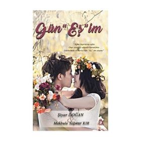 Gün’eş’im - Şiyar Doğan Makbule Yağmur Kır