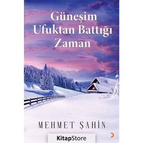 Güneşim Ufuktan Battığı Zaman - Mehmet Şahin
