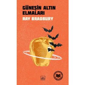 Güneşin Altın Elmaları - Ray Bradbury Mehmet Moralı