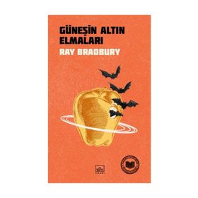 Güneşin Altın Elmaları - Ray Bradbury Mehmet Moralı