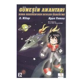 GÜNEŞİN ANAHTARI 2. KITAP - AYŞE YAMAÇ