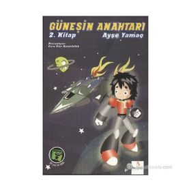 GÜNEŞİN ANAHTARI 2. KITAP - AYŞE YAMAÇ
