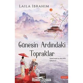Güneşin Ardındaki Topraklar: Gitmek miydi Zor Olan Yoksa Kalmak mı? - Laila İbrahim