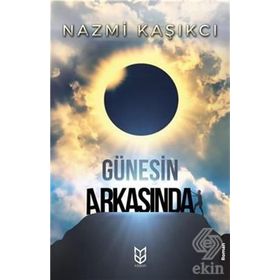 Güneşin Arkasında - Nazmi Kaşıkcı
