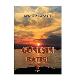Güneşin Batışı - Mehmet Ali Azaklı