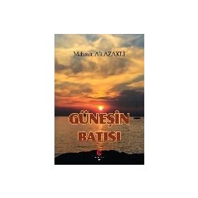 Güneşin Batışı - Mehmet Ali Azaklı