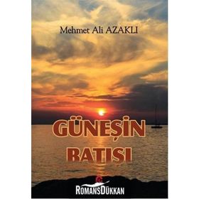 Güneşin Batışı - Mehmet Ali Azaklı
