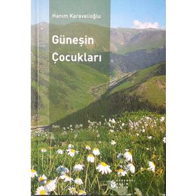 GÜNEŞIN ÇOCUKLARI - HANIM KARAVELIOĞLU