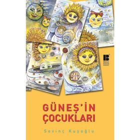 Güneşin Çocukları - Sevinç Kuşoğlu