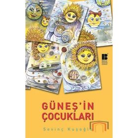 Güneşin Çocukları - Sevinç Kuşoğlu