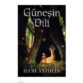 Güneşin Dili - Hani Astolin