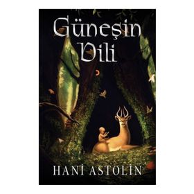Güneşin Dili - Hani Astolin