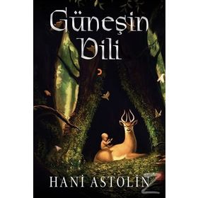 Güneşin Dili - Hani Astolin