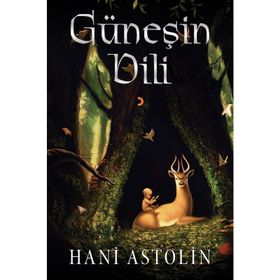 Güneşin Dili - Hani Astolin