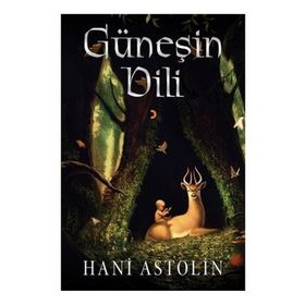 Güneşin Dili - Hani Astolin
